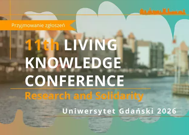 Przyjmowanie zgłoszeń: 11. Międzynarodowa Konferencja Living Knowledge (LK11): „Research and…