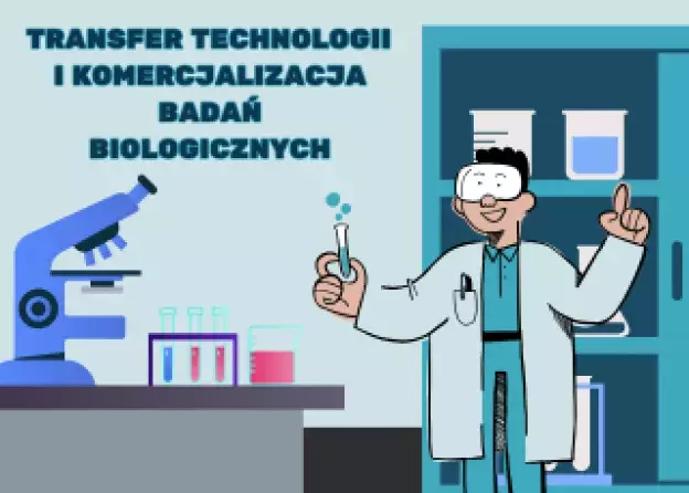 kurs „Transfer technologii i komercjalizacja badań biologicznych”
