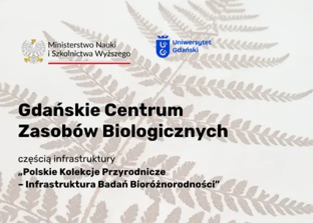 Gdańskie Centrum Zasobów Biologicznych częścią…